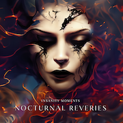 Album-Review: Insanity Moments - Nocturnal Reveries Insanity Moments: Nocturnal Reveries