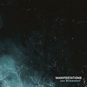 Album-Review: Jan Wilkendorf - Manifestations Medium Jan Wilkendorf: Manifestations Medium