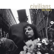 Album-Review: Joe Henry - Civilians Joe Henry: Civilians