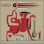Album-Review: Komodo - Hell Go Rhythm Komodo: Hell Go Rhythm