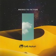 Album-Review: Mangrove (NL) - Bridge To Fiction Mangrove (NL): Bridge To Fiction