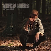 Album-Review: Merlin Hydes - In Plain Sight Merlin Hydes: In Plain Sight