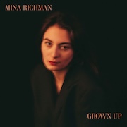 Album-Review: Mina Richman - Grown Up Mina Richman: Grown Up