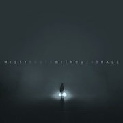 Album-Review: Misty Route - Without A Trace Misty Route: Without A Trace
