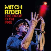 Album-Review: Mitch Ryder & Engerling - The Roof Is On Fire Mitch Ryder & Engerling: The Roof Is On Fire