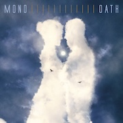 Album-Review: MONO - Oath MONO: Oath