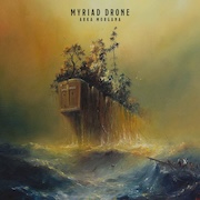 Album-Review: Myriad Drone - Arka Morgana (Re-Release) Myriad Drone: Arka Morgana (Re-Release)