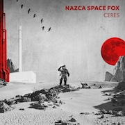 Album-Review: Nazca Space Fox - Ceres Nazca Space Fox: Ceres