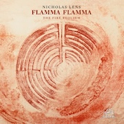 Album-Review: Nicholas Lens - FLAMMA FLAMMA – The Fire Requiem Nicholas Lens: FLAMMA FLAMMA – The Fire Requiem