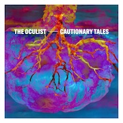 Album-Review: The Oculist - Cautionary Tales The Oculist: Cautionary Tales
