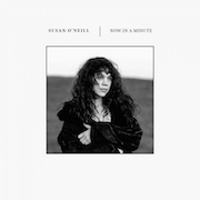 Album-Review: Susan O'Neill - Now In A Minute Susan O'Neill: Now In A Minute