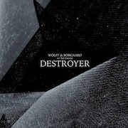 Album-Review: Peter Wolff & Jens Borgaard w/ Kai Lietzke - Destroyer Peter Wolff & Jens Borgaard w/ Kai Lietzke: Destroyer