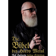 Album-Review: Rob Halford - Die Bibel des Heavy Metal - Rob Halfords heilige Schriften Rob Halford: Die Bibel des Heavy Metal - Rob Halfords heilige Schriften
