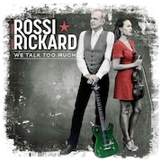 Album-Review: Francis Rossi & Hannah Rickard - We Talk Too Much – Vinyl Edition Francis Rossi & Hannah Rickard: We Talk Too Much – Vinyl Edition