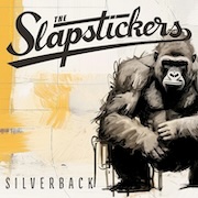 Album-Review: The Slapstickers - Silverback The Slapstickers: Silverback