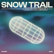 Album-Review: Snow Trail - Abandoned Capsule Snow Trail: Abandoned Capsule