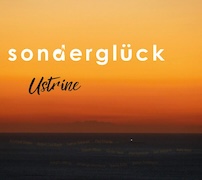Album-Review: Sonderglück - Ustrine Sonderglück: Ustrine