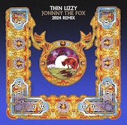 Album-Review: Thin Lizzy - Johnny The Fox – 2024 Remix / Limitierte farbige LP-Version Thin Lizzy: Johnny The Fox – 2024 Remix / Limitierte farbige LP-Version