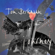Album-Review: Tom Berkmann - Journey Tom Berkmann: Journey
