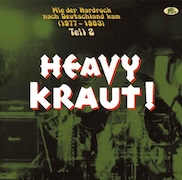 Album-Review: Various Artists - Heavy Kraut! - Wie der Hardrock nach Deutschland kam (1977 – 1983) – Teil 2 Various Artists: Heavy Kraut! - Wie der Hardrock nach Deutschland kam (1977 – 1983) – Teil 2