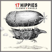 Album-Review: 17 Hippies - Clowns & Angels 17 Hippies: Clowns & Angels