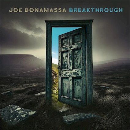 Album-Review: Joe Bonamassa - Breakthrough Joe Bonamassa: Breakthrough