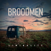 Album-Review: Broodmen - Liminality Broodmen: Liminality
