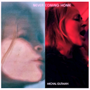 Album-Review: Michal Gutman - Never Coming Home Michal Gutman: Never Coming Home