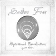 Album-Review: Sailor Free - Spiritual Revolution – Part 3 Sailor Free: Spiritual Revolution – Part 3