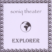 Album-Review: Soniq Theater - Explorer Soniq Theater: Explorer