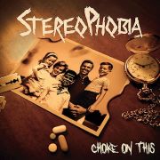 Album-Review: Stereophobia - Choke On This Stereophobia: Choke On This