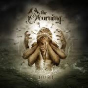 Album-Review: The Mourning - Hush The Mourning: Hush