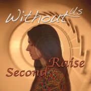 Album-Review: Without Us - Second Raise Without Us: Second Raise