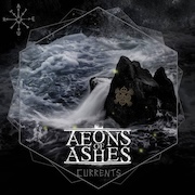 Album-Review: Aeons Of Ashes - Currents Aeons Of Ashes: Currents