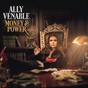 Album-Review: Ally Venable - Money & Power Ally Venable: Money & Power