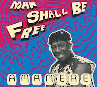 Album-Review: Amamere - Man Shall Be Free Amamere: Man Shall Be Free