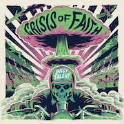 Album-Review: Billy Talent - Crisis Of Faith Billy Talent: Crisis Of Faith