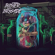 Album-Review: Blister Brigade - A Rioting New Breed Blister Brigade: A Rioting New Breed