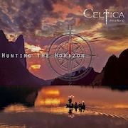 Album-Review: Celtica - Hunting The Horizon Celtica: Hunting The Horizon
