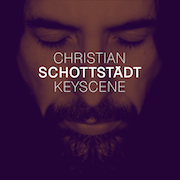 Album-Review: Christian Schottstädt - Keyscene Christian Schottstädt: Keyscene