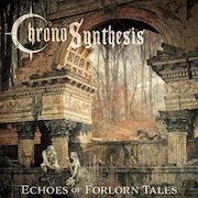 DVD/Blu-ray-Review: Chronosynthesis - Echoes Of Forlorn Tales
