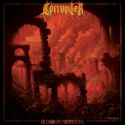 Album-Review: Corrupter - Gloria in Profundis Corrupter: Gloria in Profundis
