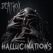 Album-Review: Deathox - Hallucinations Deathox: Hallucinations