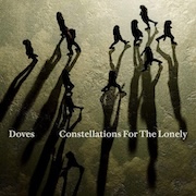 Album-Review: Doves - Constellations For The Lonely Doves: Constellations For The Lonely