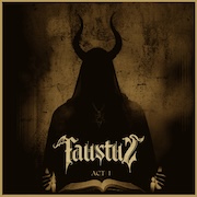 Album-Review: FaustuS - Act I FaustuS: Act I