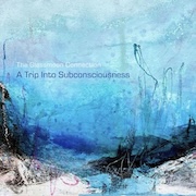 Album-Review: The Glassmoon Connection - A Trip Into Subconsciousness The Glassmoon Connection: A Trip Into Subconsciousness