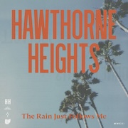 Album-Review: Hawthorne Heights - The Rain Just Follows Me Hawthorne Heights: The Rain Just Follows Me