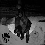 Album-Review: Hope Is A Lie - Hope Is A Lie Hope Is A Lie: Hope Is A Lie