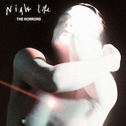 Album-Review: The Horrors - Night Life The Horrors: Night Life