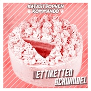 Album-Review: Katastrophen Kommando - Nettikettenschwindel Katastrophen Kommando: Nettikettenschwindel